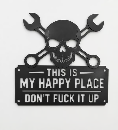 'This Is My Happy Place' 💀🛠️ Metal Wall Art Sign