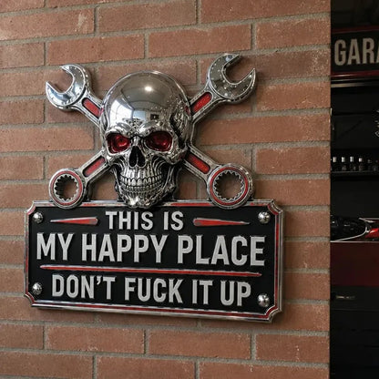 💀"This Is My Happy Place" Garage Wall Sign