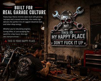 💀"This Is My Happy Place" Garage Wall Sign