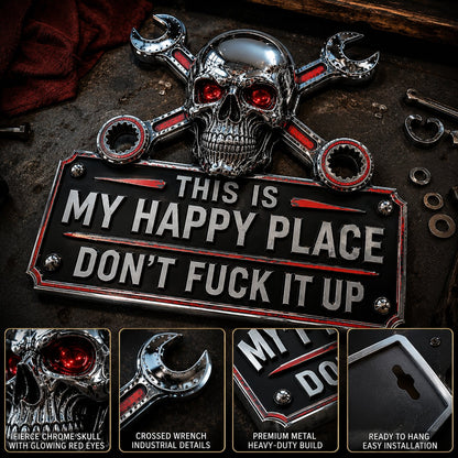 💀"This Is My Happy Place" Garage Wall Sign