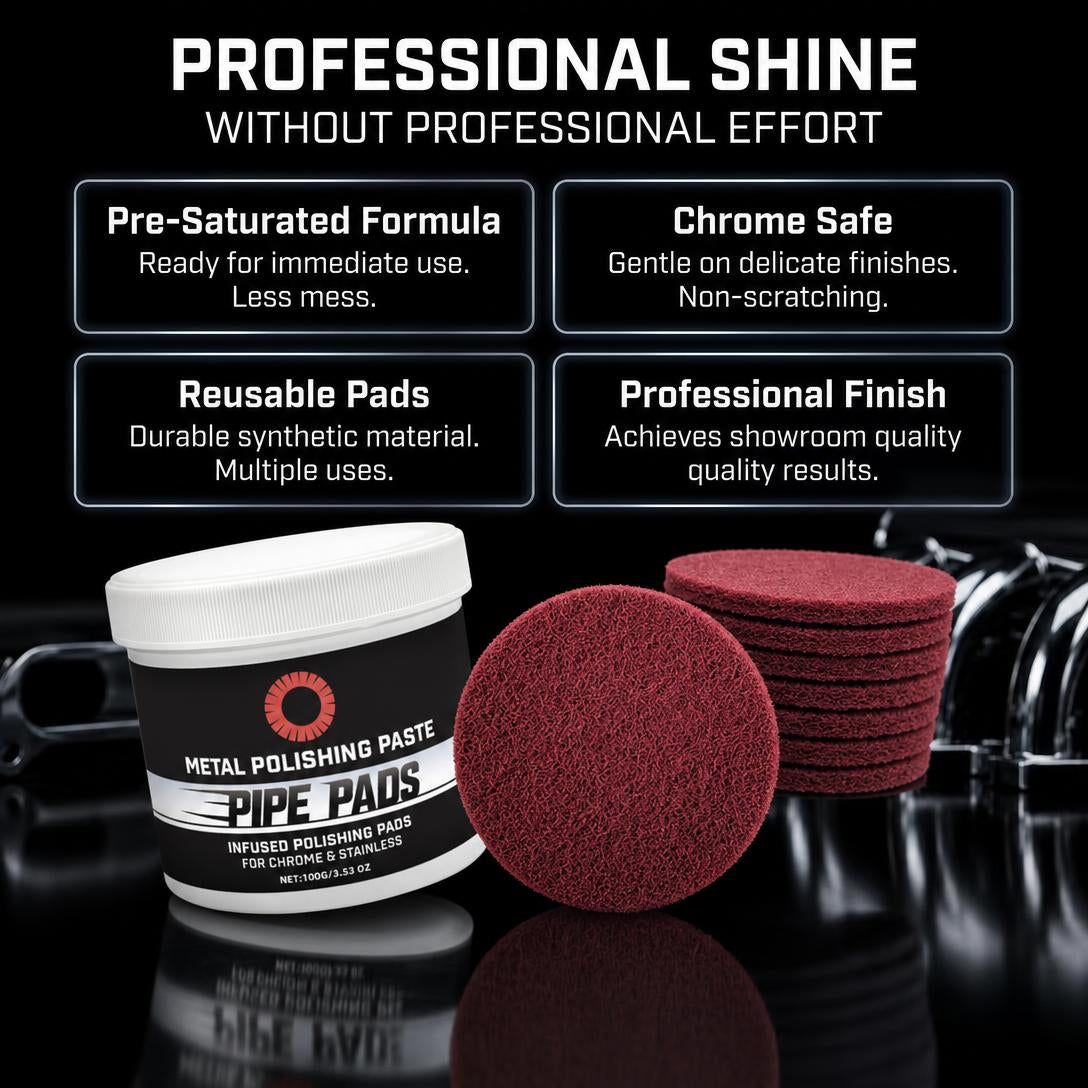 MirrorFinish Pads Remove scratches and oxidation.