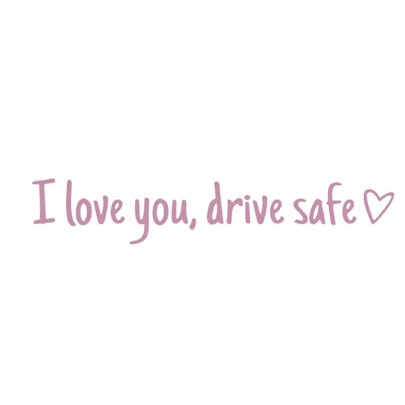 💓 I love you, drve safe Sticker（3pcs）