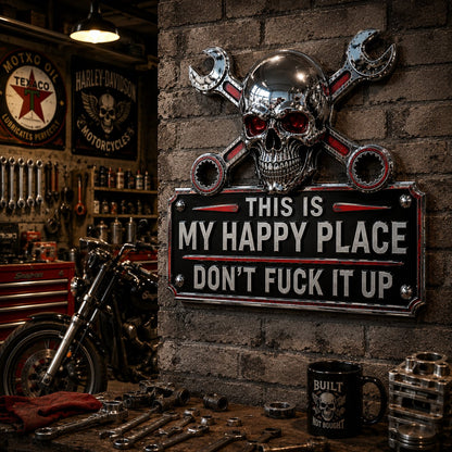💀"This Is My Happy Place" Garage Wall Sign