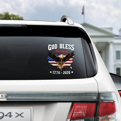 Patriotic 250th Anniversary God Bless America Eagle 1776–2026 Car Window Decal